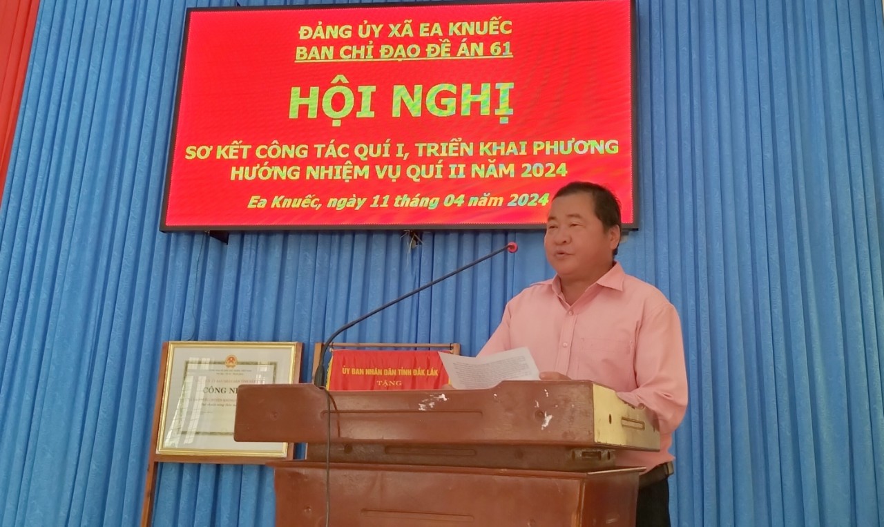 BAN CHỈ ĐẠO ĐỀ ÁN 61 XÃ EA KNUÊC SƠ KẾT QUÝ I NĂM 2024